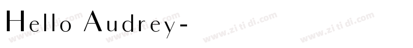 Hello Audrey字体转换